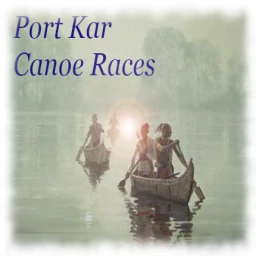 PORT KAR CANOE BATTLES